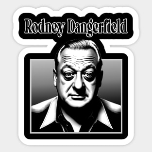 Rodney Dangerfield Sticker